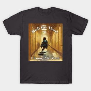 Roll for Yeet! T-Shirt